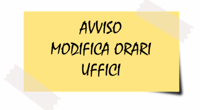 Avviso modifica orari apertura uffici comunali.