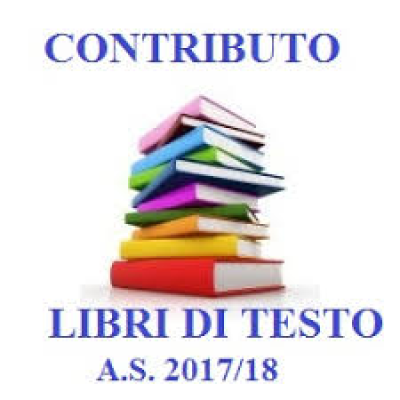 CONTRIBUTO PER LA FORNITURA GRATUITA O SEMIGRATUITA DEI LIBRI DI TESTO - A.S....