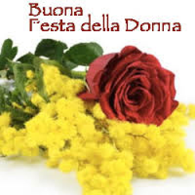 8 MARZO- FESTA DELLA DONNA